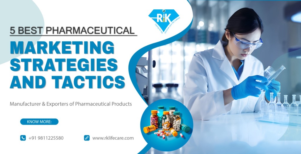 5 Best Pharmaceutical Marketing Strategies and Tactics